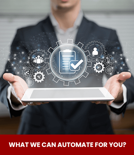 What we can Automate for you